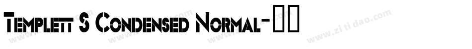 Templett S Condensed Normal字体转换